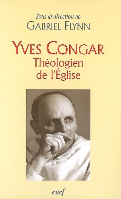 Couverture_Yves Congar, théologien de l'Eglise