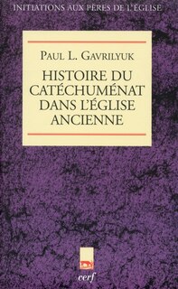 Front cover_Histoire du catéchuménat dans l'Eglise ancienne