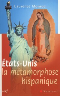Front cover_Etats-Unis, la métamorphose hispanique