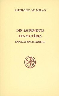 Front cover_Des sacrements ; Des mystères ; Explication du symbole