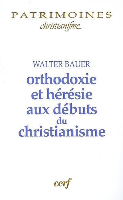 Front cover_Orthodoxie et hérésie aux débuts du christianisme