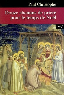 Front cover_Douze chemins de prière pour le temps de Noël