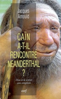 Front cover_Caïn a-t-il rencontré Néanderthal ?