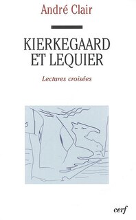 Front cover_Kierkegaard et Lequier