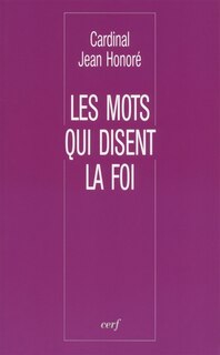 Couverture_Les mots qui disent la foi