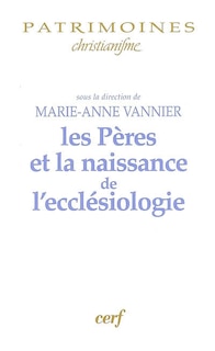 Front cover_Les Pères et la naissance de l'ecclésiologie