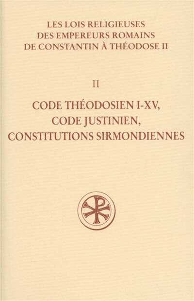 Front cover_Code théodosien I-XV, Code justinien, Constitutions sirmondiennes