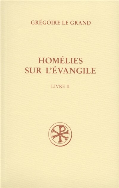 Front cover_Homélies sur l'Evangile, Vol. 2. Homélies XXI-XL
