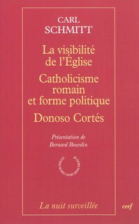 Couverture_La visibilité de l'Eglise ; Catholicisme romain et forme politique ; Donoso Cortés