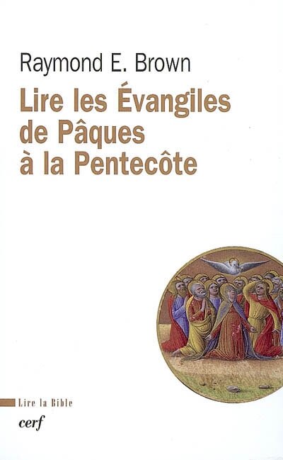 Couverture_Lire les Evangiles, de Pâques à la Pentecôte