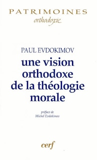 Couverture_Une vision orthodoxe de la théologie morale