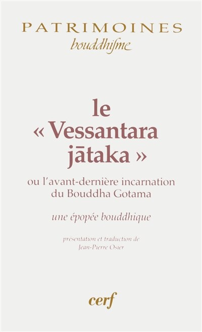 Front cover_Le Vessantara jataka ou L'avant dernière incarnation du Bouddha Gotama : une épopée bouddhique