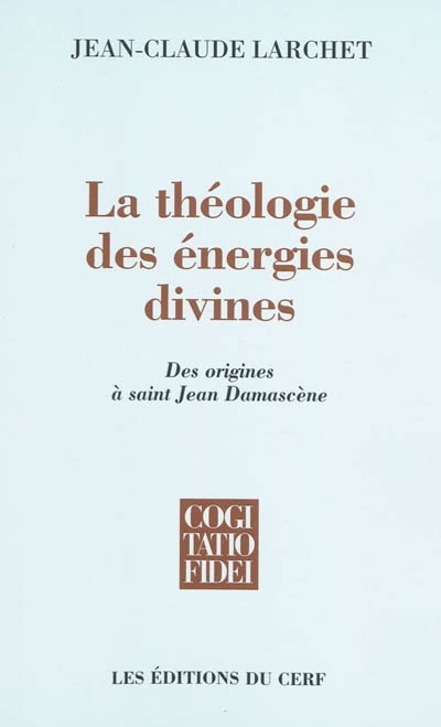 Front cover_La théologie des énergies divines : des origines à saint Jean Damascène