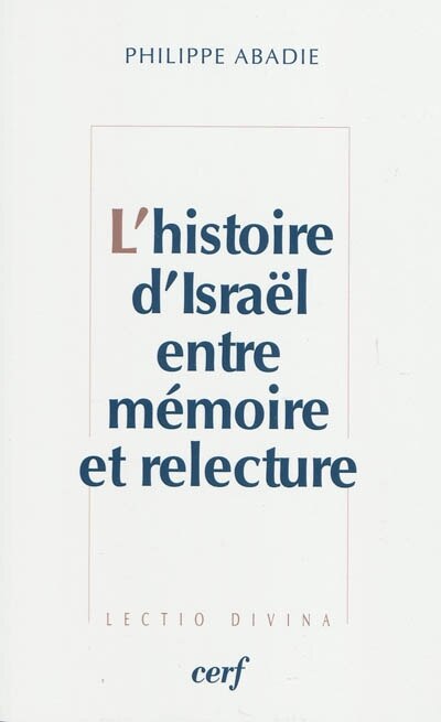 Couverture_L' histoire d'Isra&euml;l entre m&eacute;moire et relecture