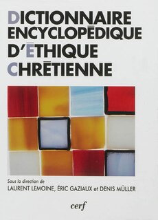 Front cover_Dictionnaire encyclop&eacute;dique d'&eacute;thique chr&eacute;tienne