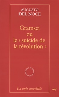 Front cover_Gramsci ou Le suicide de la révolution