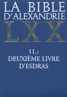 Couverture_La Bible d'Alexandrie, Vol. 11-2. Deuxième livre d'Esdras