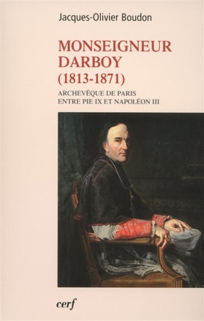 Front cover_Monseigneur Darboy, 1813-1871
