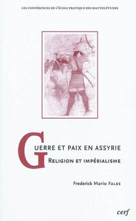 Front cover_Guerre et paix en Assyrie