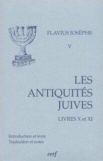Couverture_Les Antiquités juives, Vol. 5. Livres X et XI
