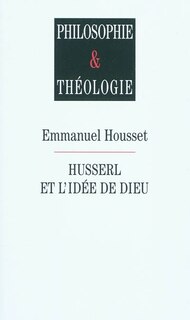 Couverture_Husserl et l'idée de Dieu