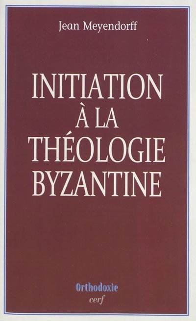 Front cover_Initiation à la théologie byzantine