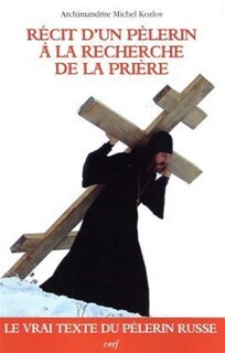 Couverture_Récits d'un pèlerin à la recherche de la prière