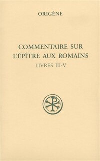 Front cover_Commentaire sur l'Epître aux Romains, Vol. 2. Livres III-IV