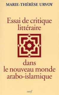 Front cover_Essai de critique littéraire dans le nouveau monde arabo-islamique