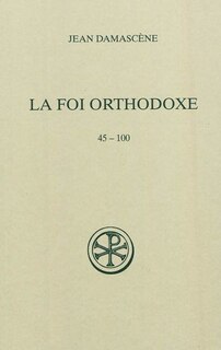 Front cover_La foi orthodoxe. 45-100