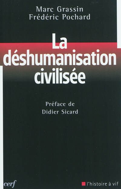 Couverture_La déshumanisation civilisée
