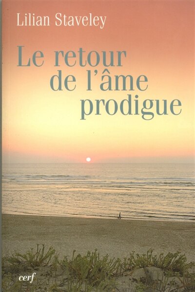 Couverture_Le retour de l'âme prodigue ; L'histoire d'amour de l'âme ; La fontaine d'or