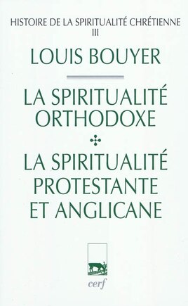 La spiritualité orthodoxe et la spiritualité protestante et anglicane