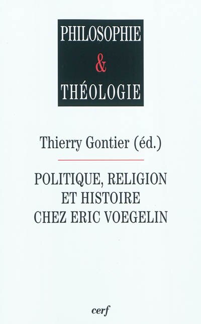 Front cover_Politique, religion et histoire chez Eric Voegelin