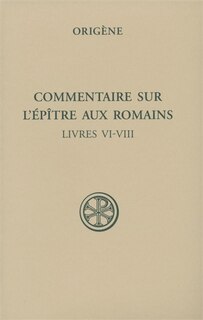 Front cover_Commentaire sur l'Epître aux Romains, Vol. 3. Livres VI-VIII
