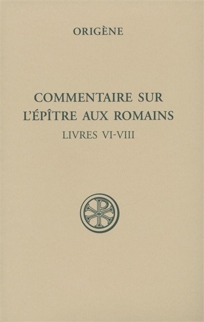 Front cover_Commentaire sur l'Epître aux Romains, Vol. 3. Livres VI-VIII