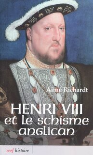 Couverture_Henri VIII et le schisme anglican
