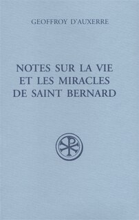 Couverture_Notes sur la vie et les miracles de saint Bernard