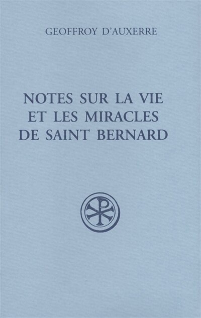 Couverture_Notes sur la vie et les miracles de saint Bernard