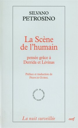 La scène de l'humain: pensée grâce à Derrida et Lévinas