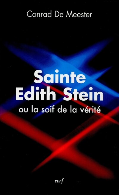 Front cover_Sainte Edith Stein ou La soif de la vérité
