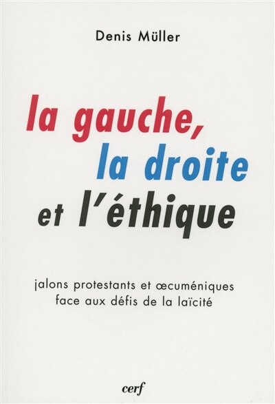 Front cover_La gauche, la droite et l'éthique