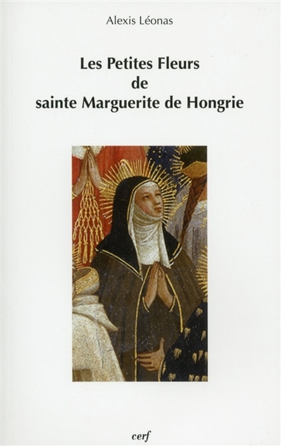 Front cover_Les petites fleurs de sainte Marguerite de Hongrie