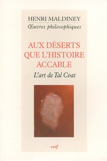 Front cover_Aux déserts que l'histoire accable : l'art de Tal-Coat