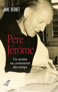 Front cover_Père Jérôme : un moine au croisement des temps