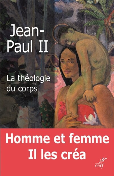 Couverture_La théologie du corps : l'amour humain dans le plan divin