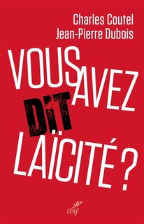 Couverture_Vous avez dit laïcité ?