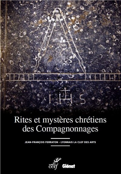Front cover_Rites et mystères chrétiens des compagnonnages