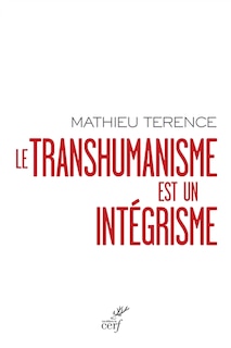 Front cover_Le transhumanisme est un intégrisme