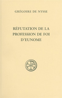 Couverture_Réfutation de la profession de foi d'Eunome ; Profession de foi d'Eunome